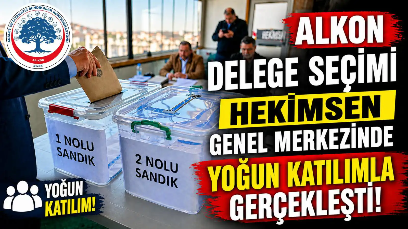 AL-KON Delege seçimi Hekimsen Genel Merkezinde Yoğun Katılımla Gerçekleşti
